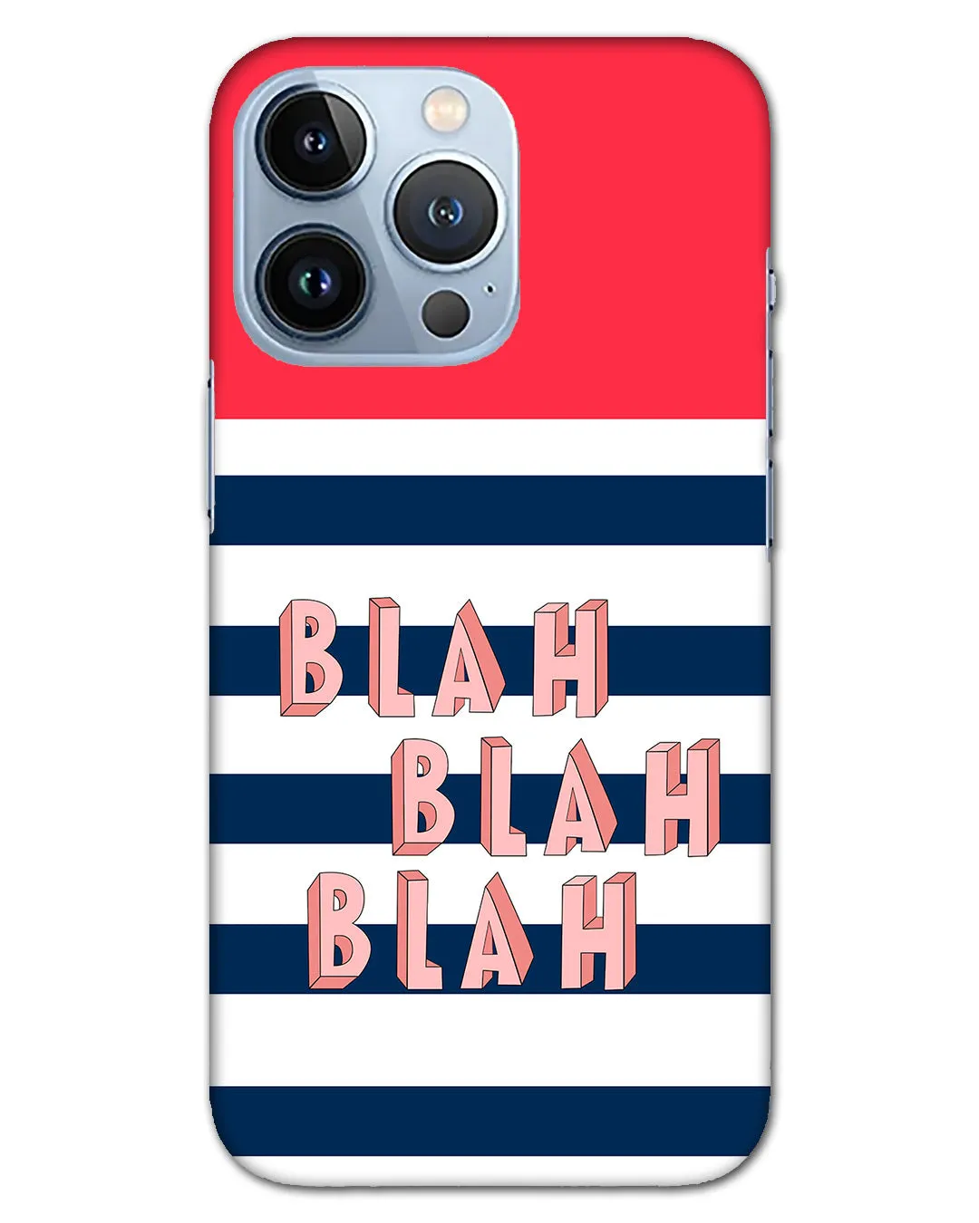 BLAH BLAH |  iPhone 13 pro  Phone Case